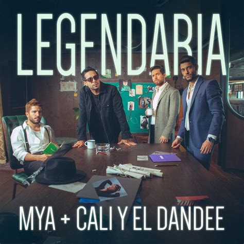 Legendaria Songtext von Mya (ESP) feat. Cali Y El Dandee .